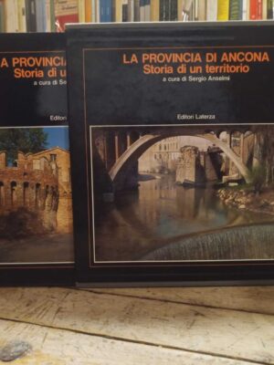 La provincia di Ancona. Storia di un territorio