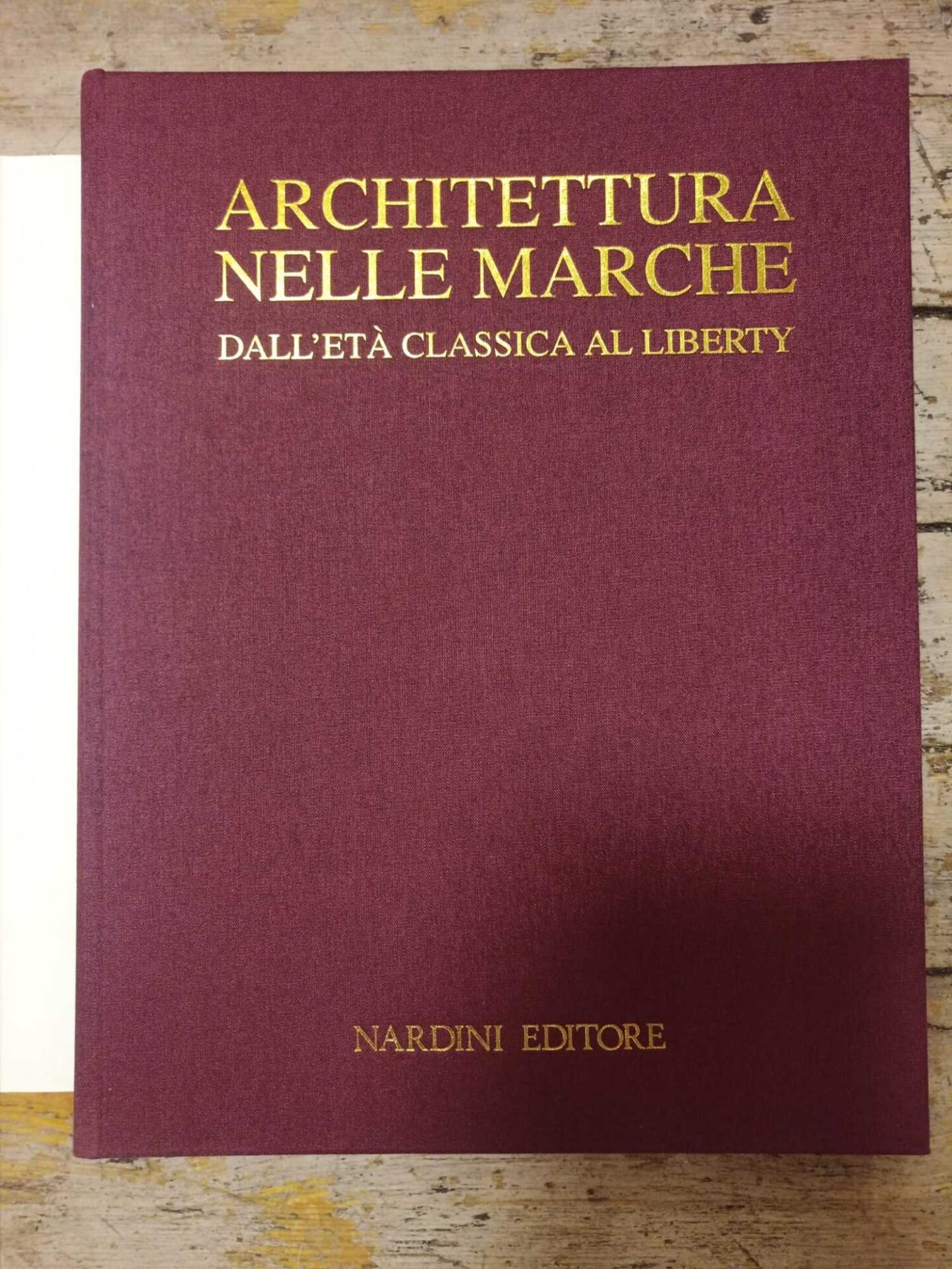 Architettura nelle Marche. Dall'Età classica al Liberty - immagine 4