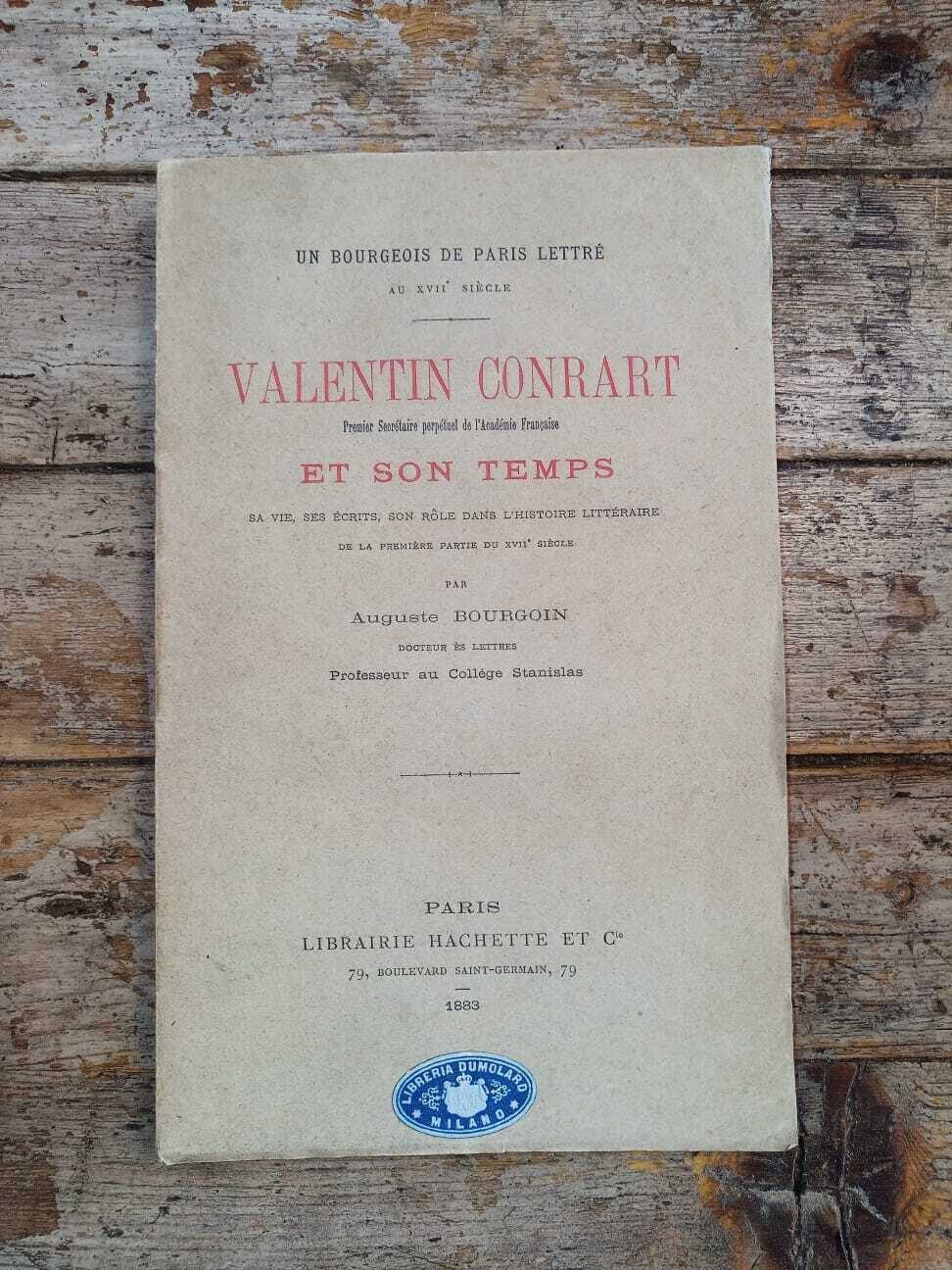 Valentin Conrart et son temps