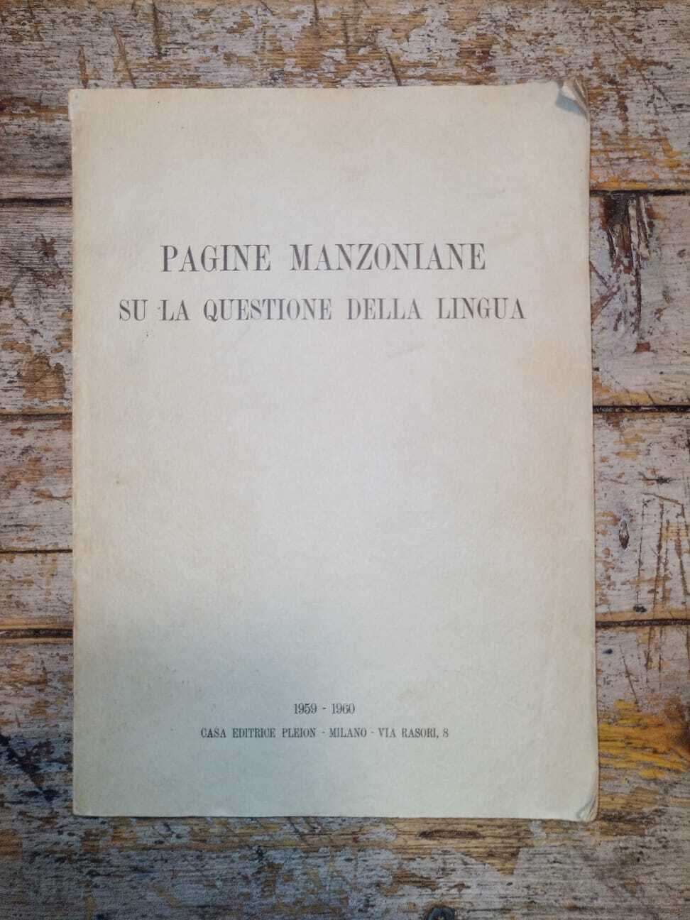 Pagine manzoniane su la questione della lingua