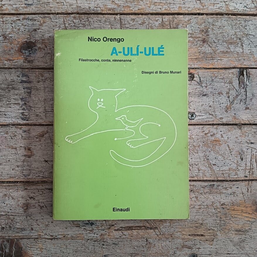 A-ulì-ulé. Filastrocche, conte, ninnenanne