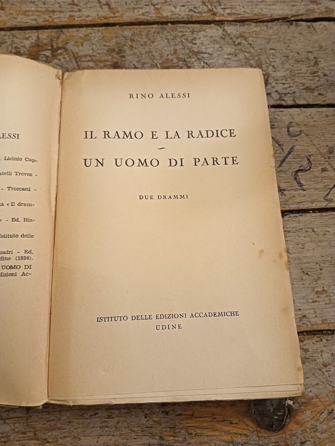 Il ramo e la radice, un uomo di parte : due drammi - immagine 3