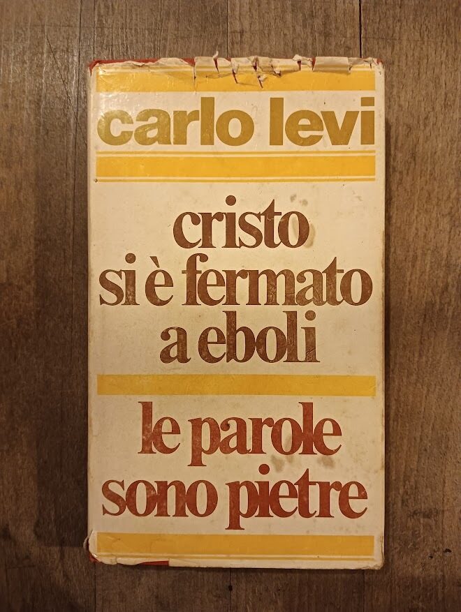 Cristo si è fermato a Eboli / Le parole sono pietre