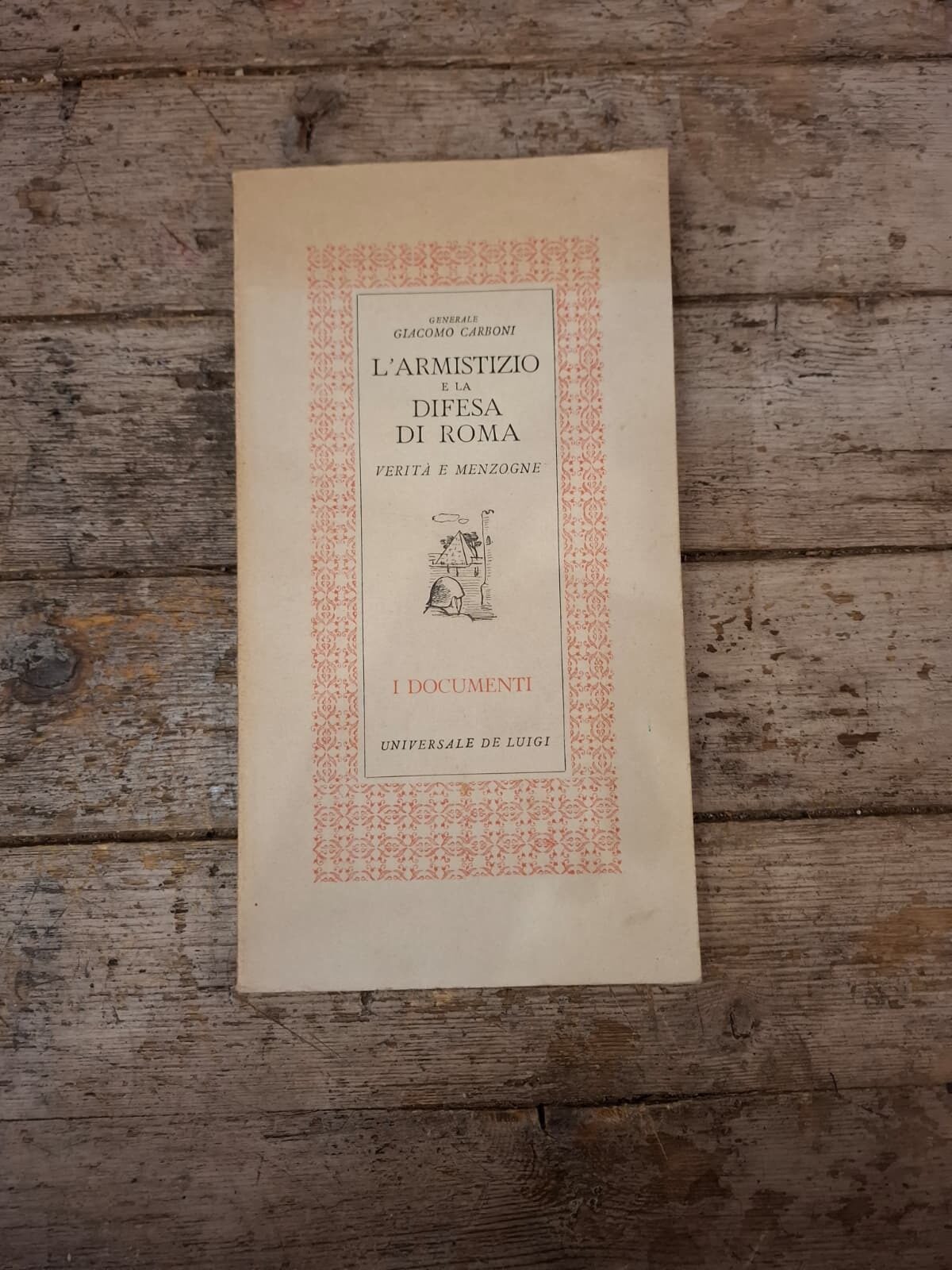 L'armistizio e la difesa di Roma, verità e menzogne