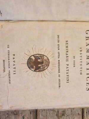 Compendiaria Graecae grammatices institutio in usum Seminarii patavini multo quam antea emendatior et auctior