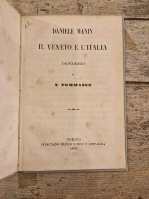 Daniele Manin il Veneto e l'Italia