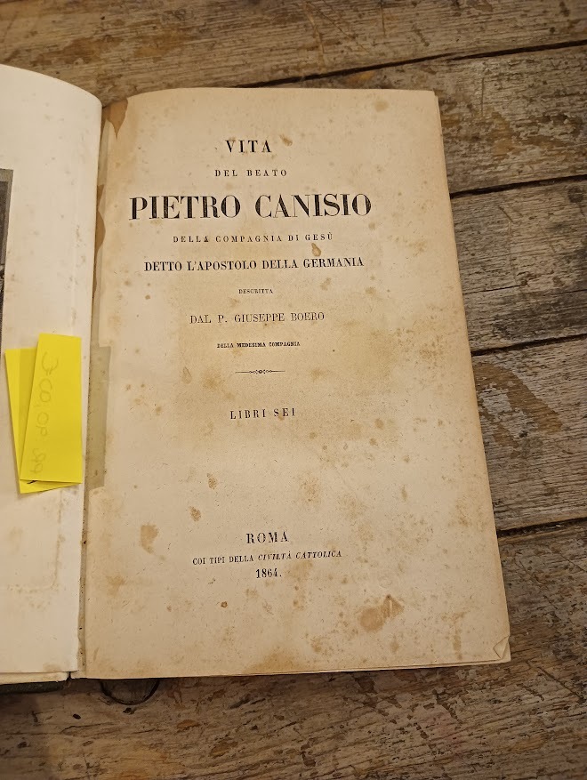 vita del beato Pietro Canisio della compagnia di Gesù detto l'apostolo della Germania descritta dal P.Giuseppe Boero della medesima compagnia , libri sei - immagine 2