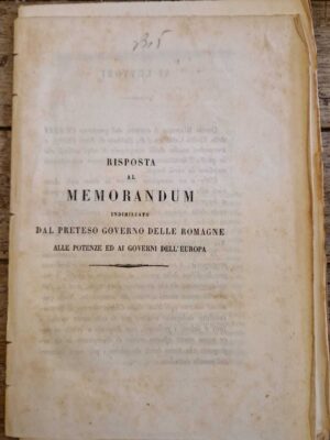 Risposta al memorandum indirizzato dal preteso Governo delle Romagne alle potenze ed ai governi dell'Europa