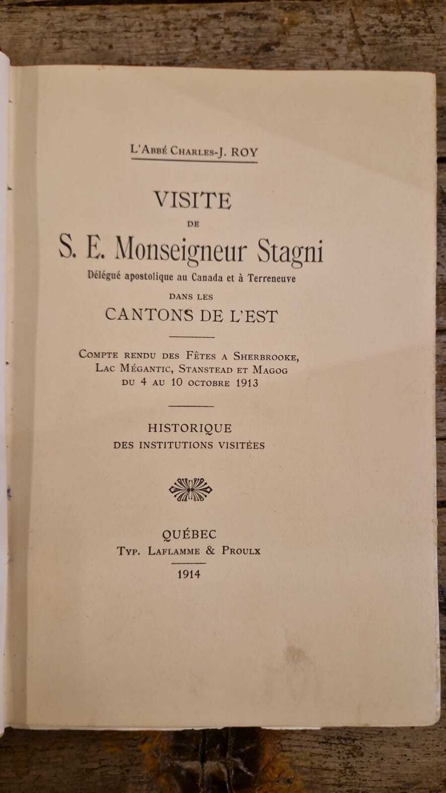 Visite de S. E. Monseigneur Stagni, délégué apostolique au Canada et à Terreneuve dans les cantons de l'est