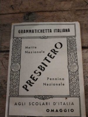 Grammatichetta Italiana, Presbitero, Matita Nazionale, Pennino Nazionale