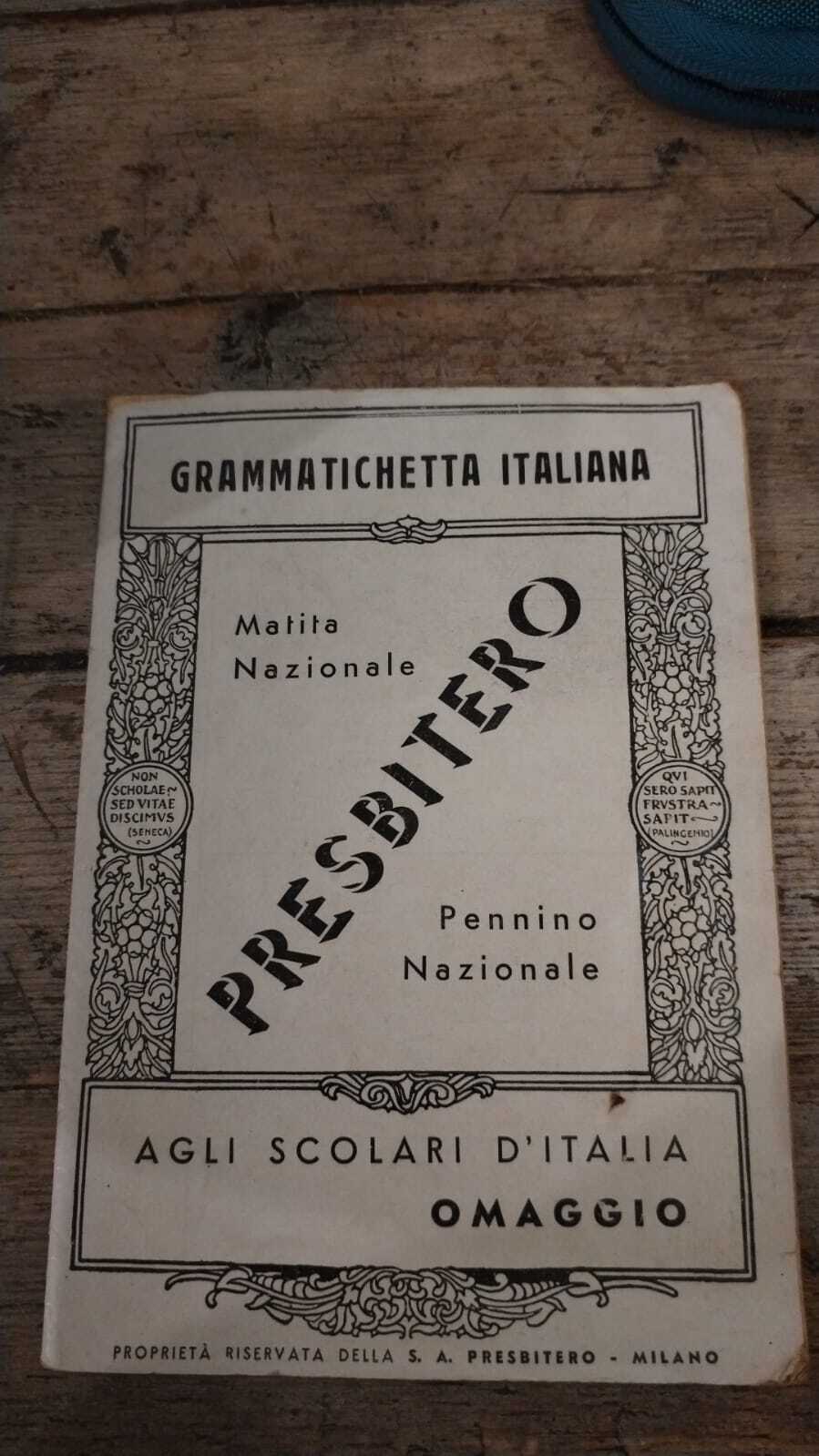 Grammatichetta Italiana, Presbitero, Matita Nazionale, Pennino Nazionale