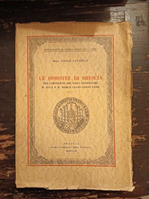 Le Dorotee di Brescianel carteggio dei loro fondatori D.Luca e D.Marco Celio Conti Passi