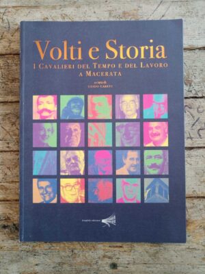 Volti e Storia: I cavalieri del Tempo e del Lavoro a Macerata