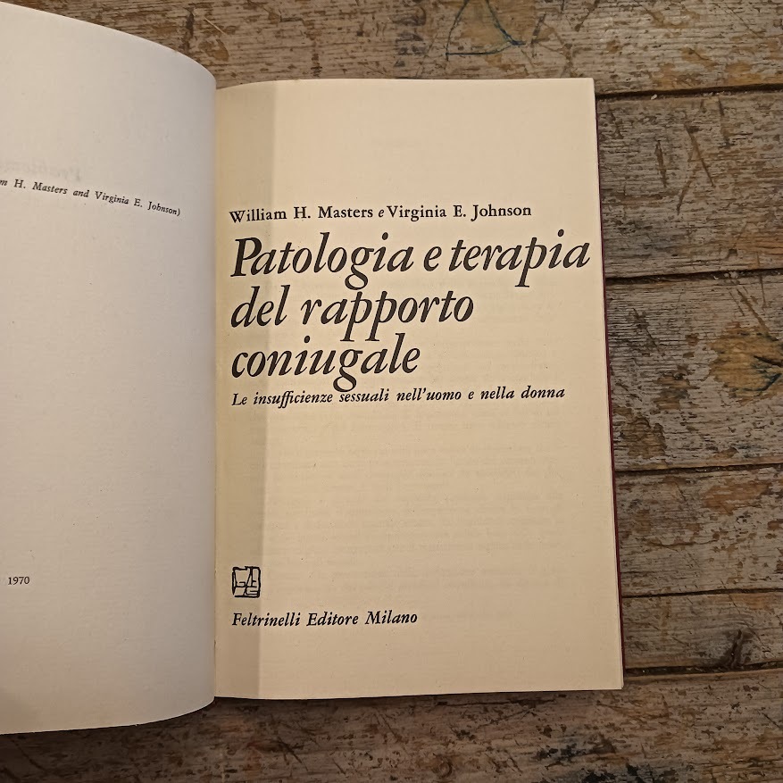 Patologia e terapia del rapporto coniugale. Le insufficienze sessuali nell'uomo e nella donna - immagine 2