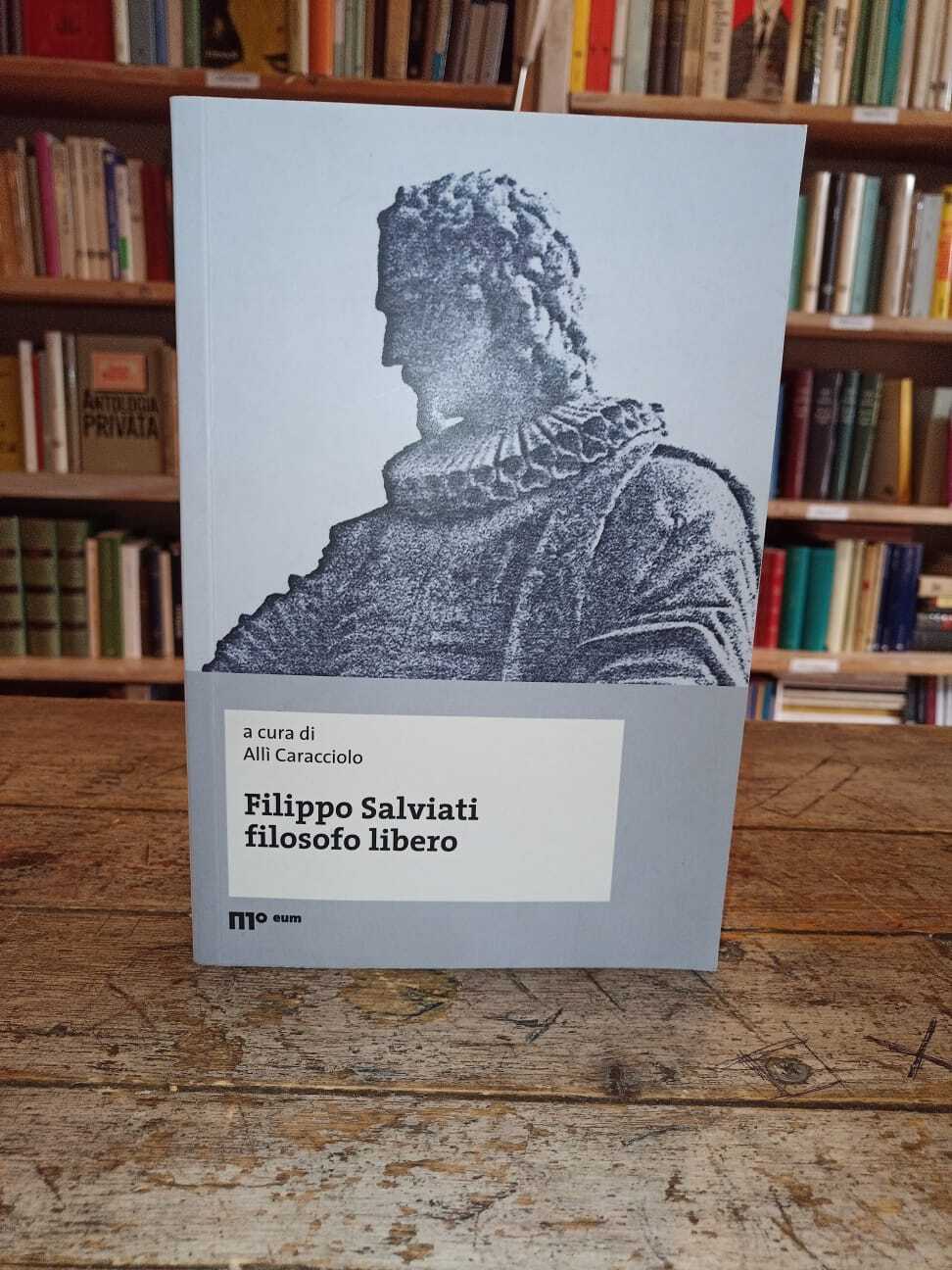 Filippo Salviati filosofo libero