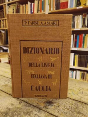 Dizionario della lingua italiana della caccia