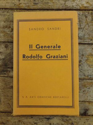 Il generale Rodolfo Graziani