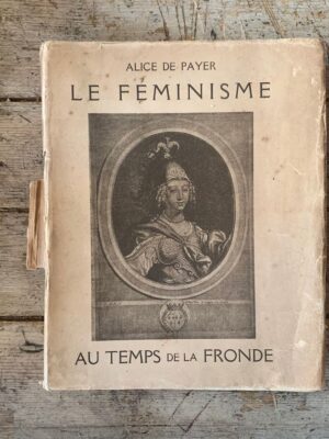 Le Féminisme au temps de la Fronde