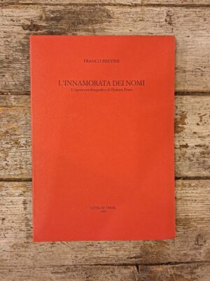 Innamorata dei nomi. L'opera autobiografica di Dolores Prato