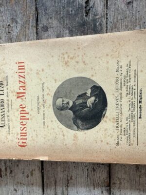 Giuseppe Mazzini. Conferenza con note e documenti inediti