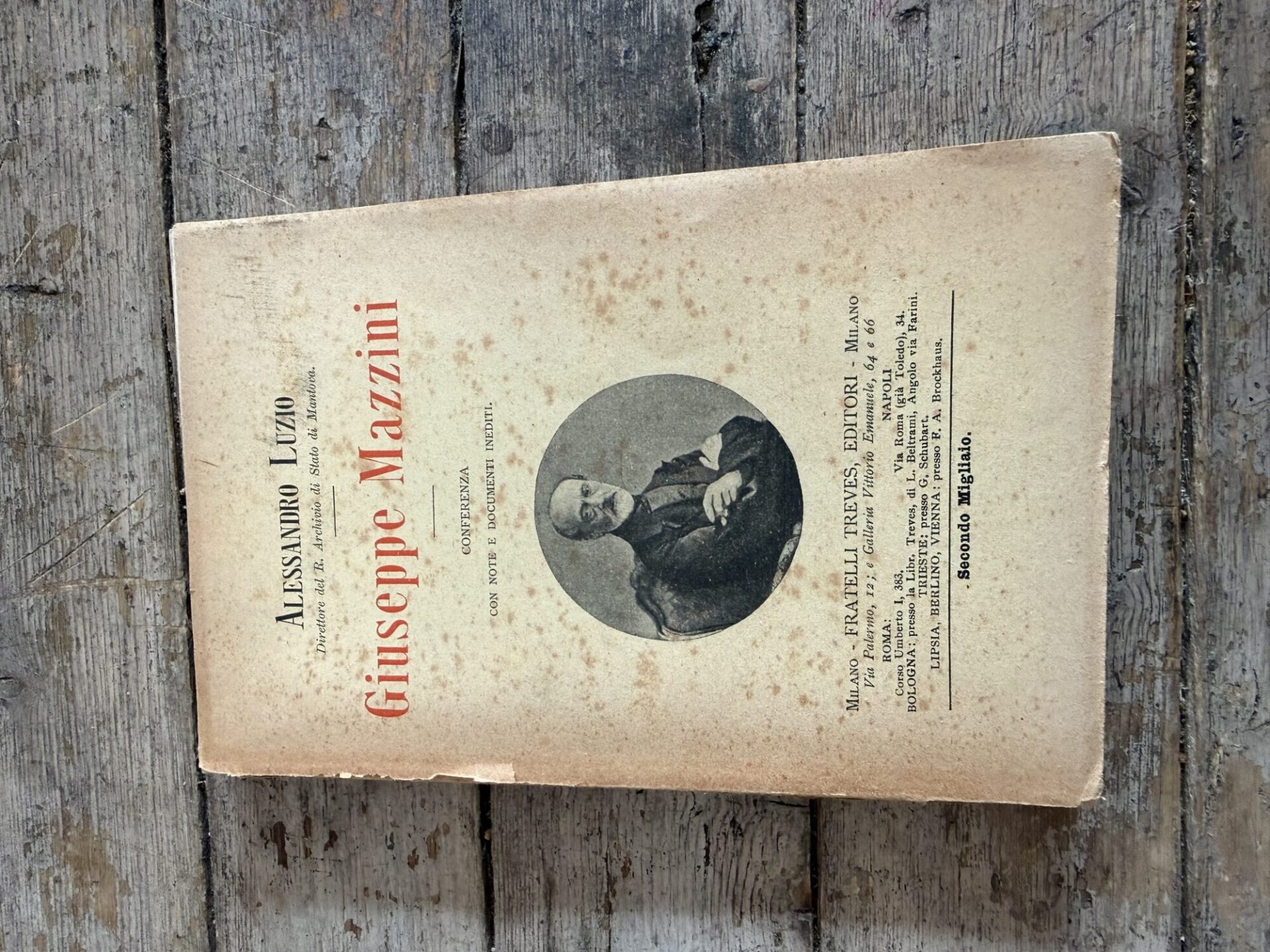 Giuseppe Mazzini. Conferenza con note e documenti inediti