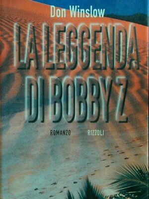 La leggenda di Bobby Z.