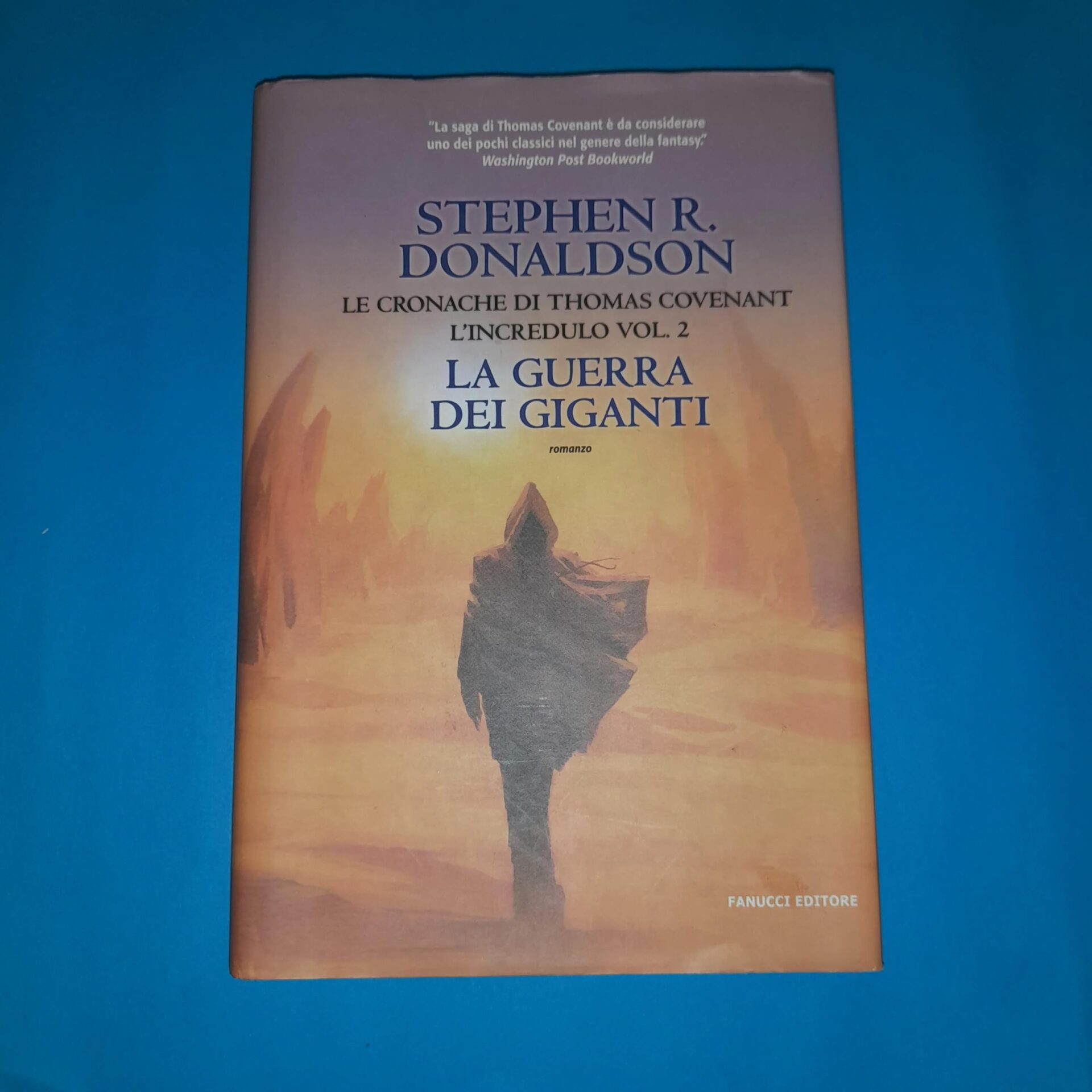 La guerra dei giganti. Le cronache di Thomas Covenant l'incredulo (Vol. 2)