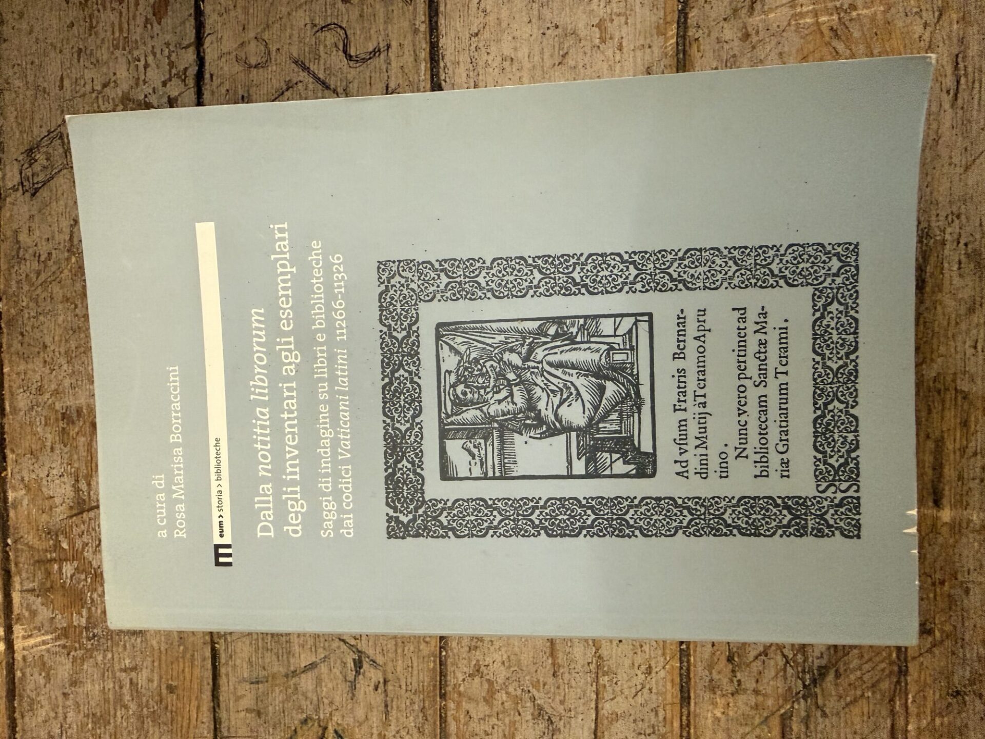 Dalla notitia librorum degli inventari agli esemplari