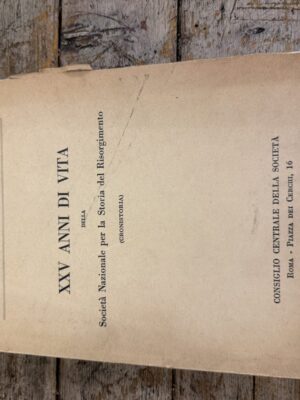 XXV anni di vita della Società Nazionale per la Storia del Risorgimento (cronistoria), 1933