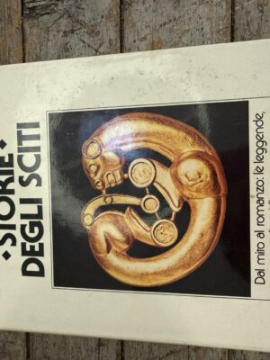 Storie degli sciti. Dal mito al romanzo