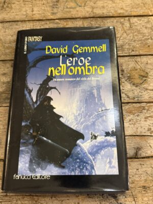 L'eroe nell'ombra. Il ciclo dei Drenai (Vol. 9)