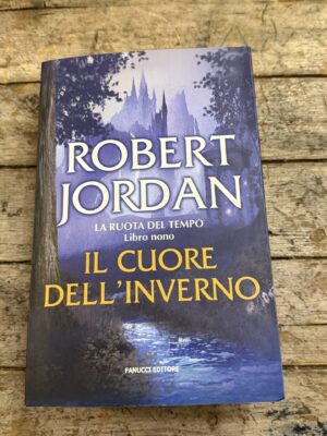 Il cuore dell'inverno. La ruota del tempo (Vol. 9)