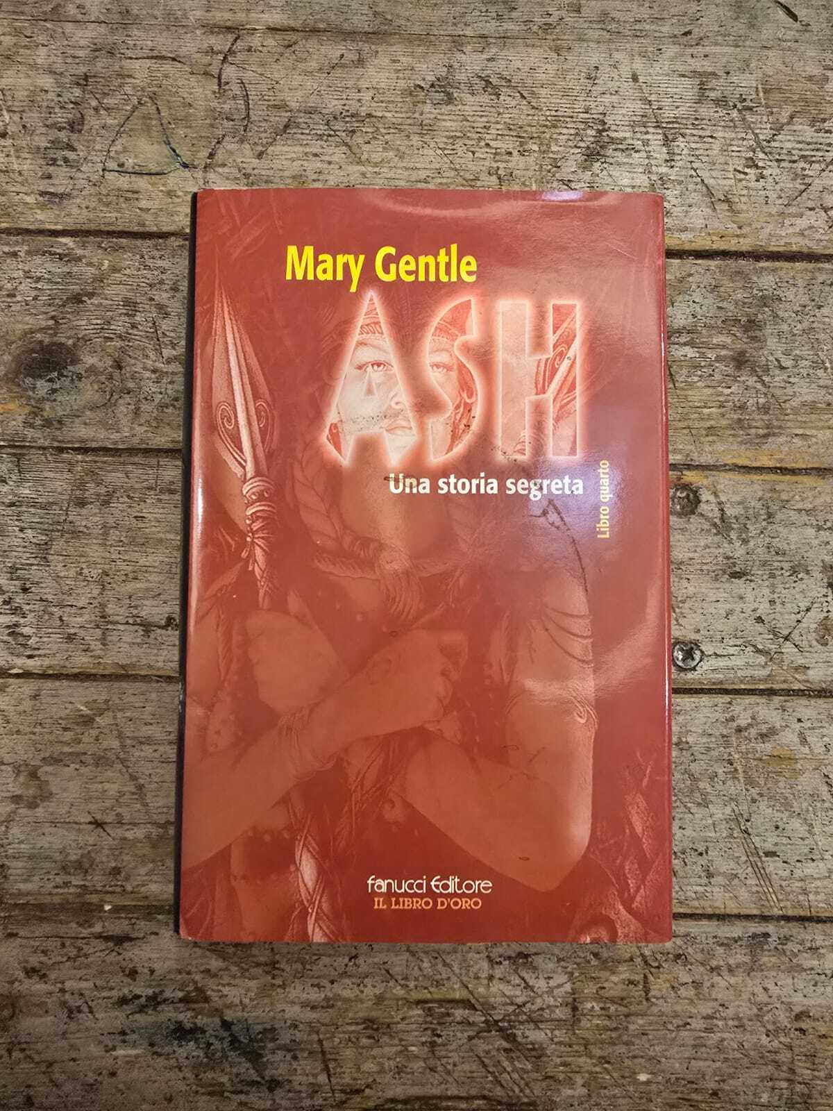 Ash. Una storia segreta (Vol. 4); Gentle Mary; 2002