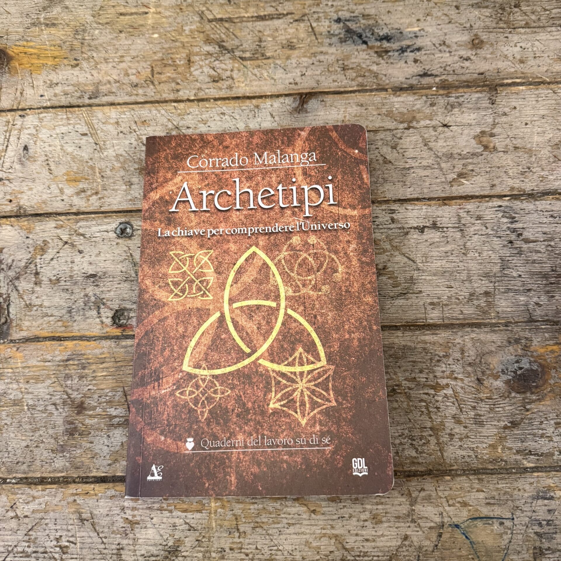 Archetipi. La chiave per comprendere l'Universo