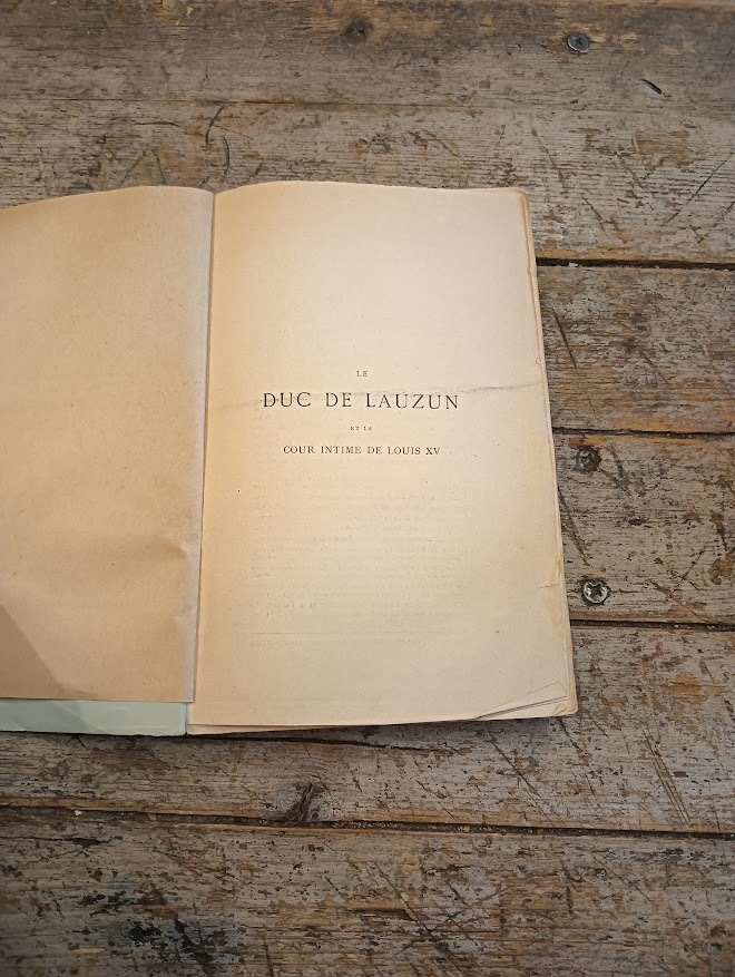 La fin d'une sociétè le duc de Lauzan et la cour intime de Louis XV - immagine 2