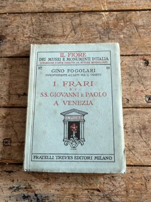 I frari e i Ss. Giovanni e Paolo a Venezia