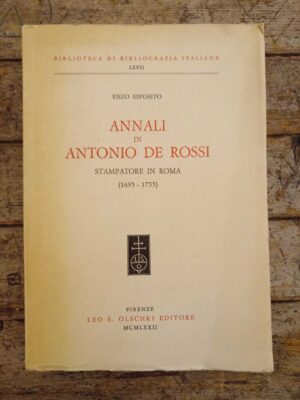 Annali di Antonio de Rossi: Stampatore in Roma (1695-1755)