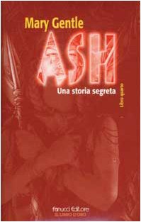 Ash. Una storia segreta (Vol. 4); Gentle Mary; 2002 - immagine 2