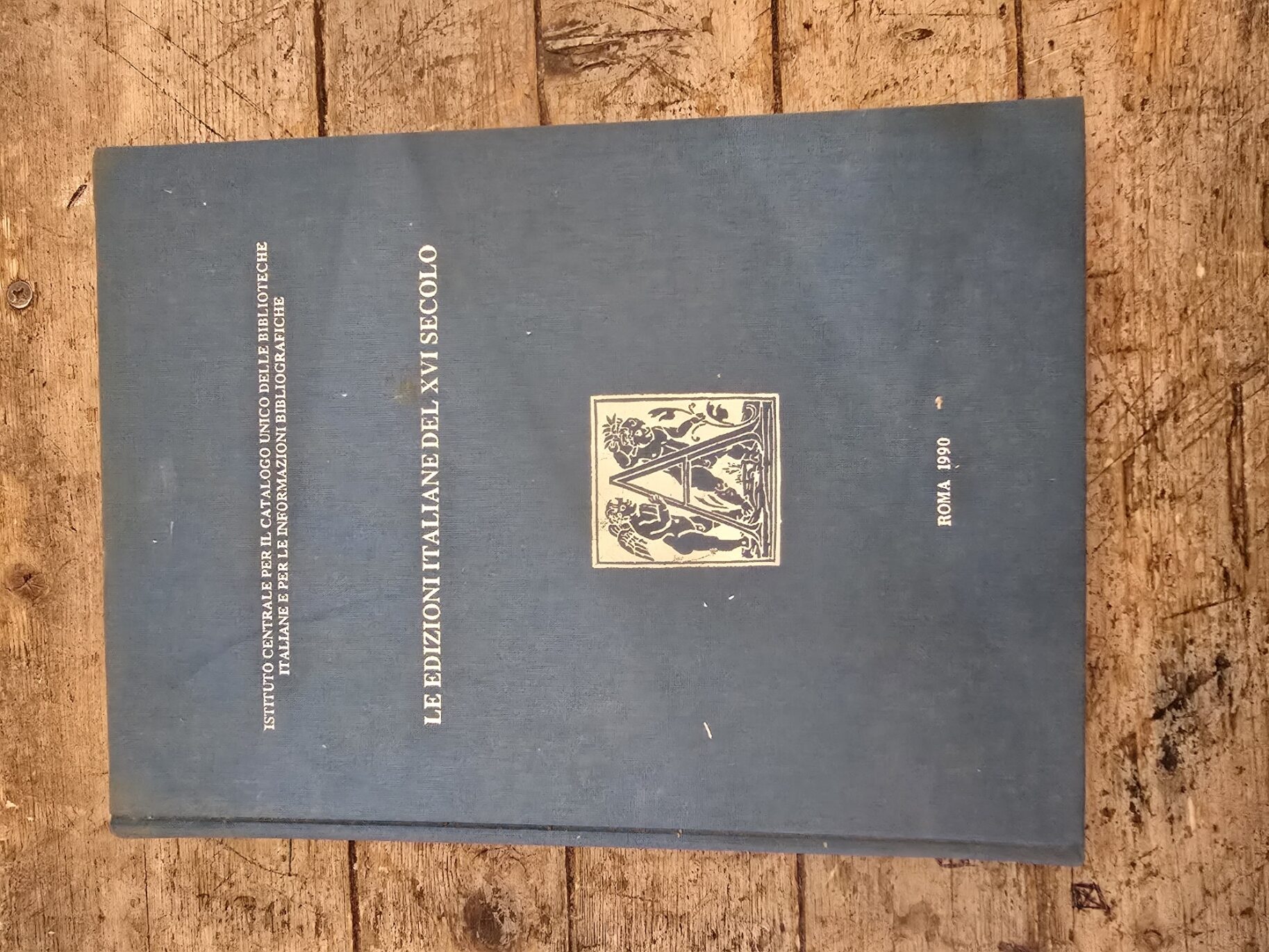 Le edizioni italiane del XVI secolo. Censimento nazionale. Volume A
