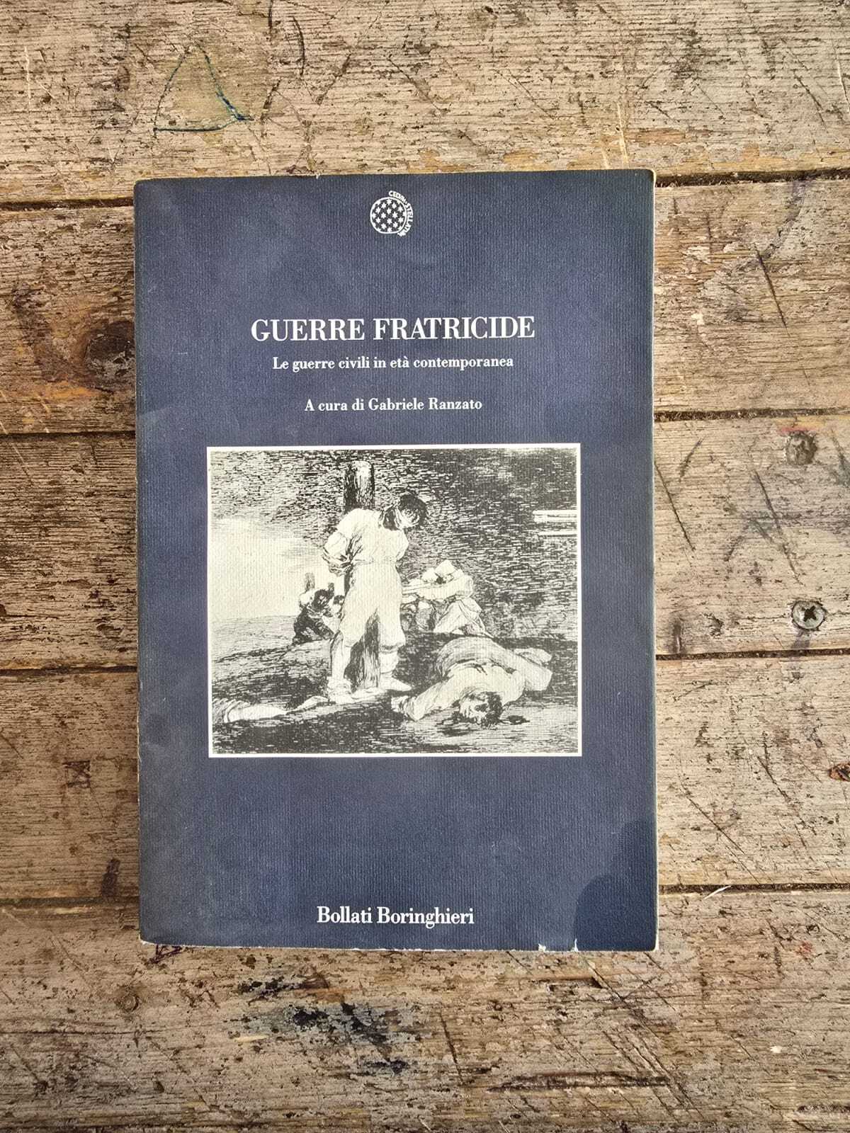 Guerre fratricide, le guerre civili in età contemporanea