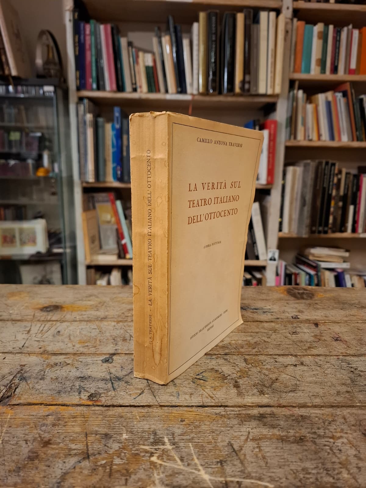 Camillo Antona Traversi, La verità sul teatro italiano dell'ottocento, Istituto delle edizioni accademiche editore, 1940 - immagine 2