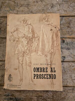 Ombre al proscenio, colloqui immaginari