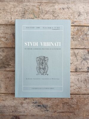 Studi Urbinati. Di scienze giuridiche, politiche ed economiche. 2008, n. 59,1