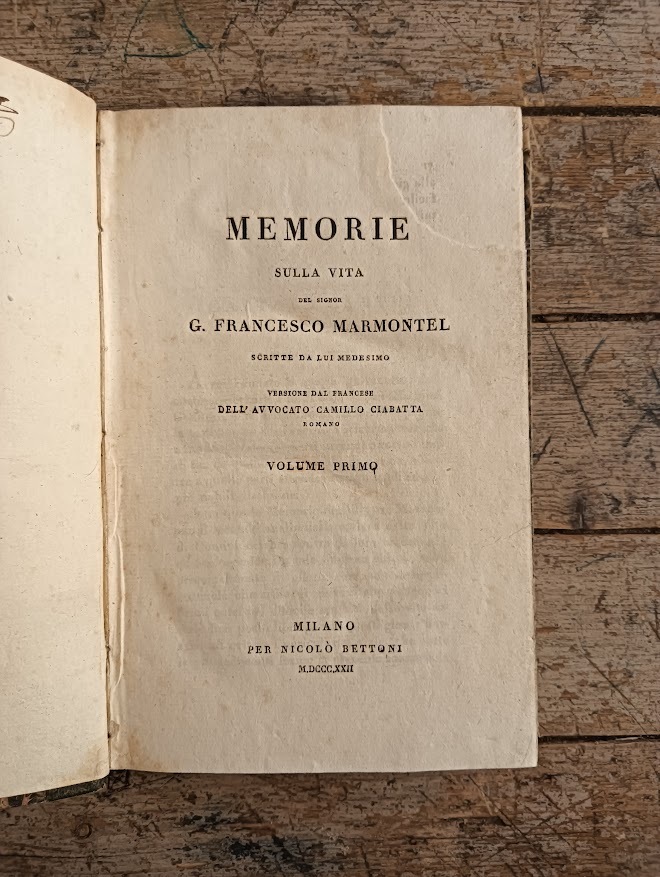 Memorie sulla vita del signor G. Francesco Marmontel scritte da lui medesimo. Volumi primo e secondo - immagine 2