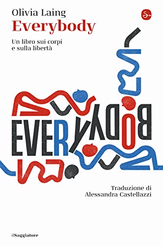 Everybody. Un libro sui corpi e sulla libertÃ