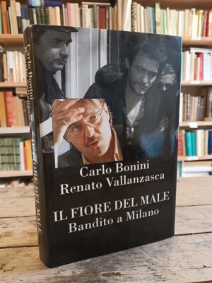 Il fiore del male: Bandito a Milano