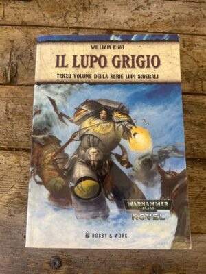 Il Lupo Grigio, I Lupi Siderali Vol. 3