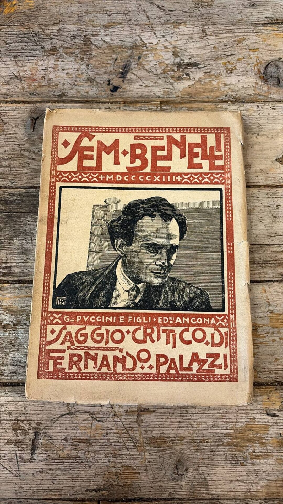 Sem Benelli. Studio biografico critico