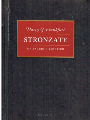 Stronzate. Un saggio filosofico