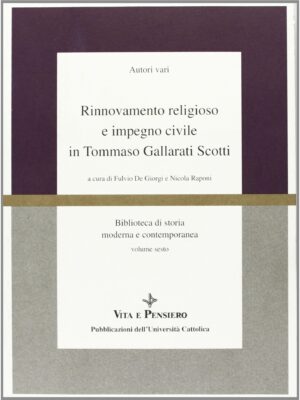 Rinnovamento religioso e impegno civile in Tommaso Gallarati Scotti